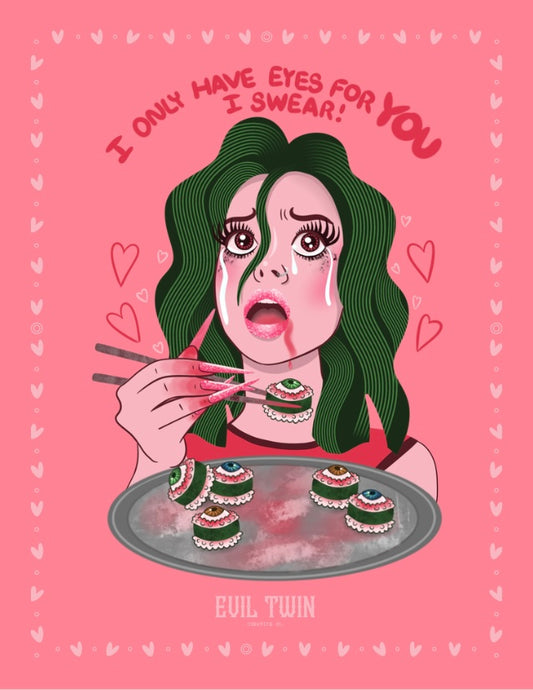 “I ONLY HAVE EYES FOR YOU, I SWEAR!” Eyeball Sushi Girl // POSTCARD